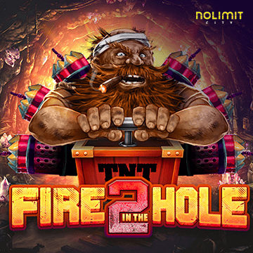 Fire In The Hole 2 - PORTBET88
