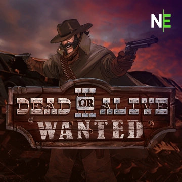 NetEnt : Dead or Alive 3: Wanted - PORTBET88